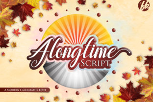 Alongtime Script Font: Designing for Patience and Joy
